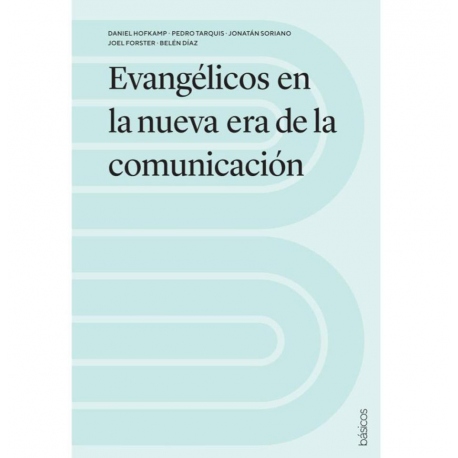 Evangéicos en la nueva era de la comunicación