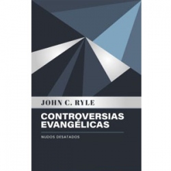 Controversias Evangelicas: Nudos Desatados