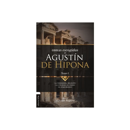 Obras escogidas de Agustín de Hipona I